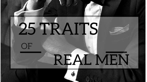 25 Traits Of A Real Man That Every Woman Dreams About