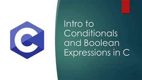 Intro To Conditionals And Boolean Expressions In C If Else If Else Youtube