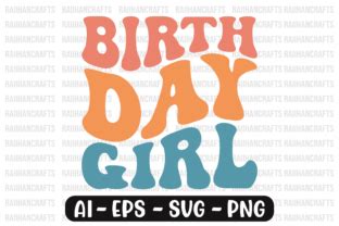 Birthday Girl Retro Wavy Svg Graphic By RaiihanCrafts Creative Fabrica