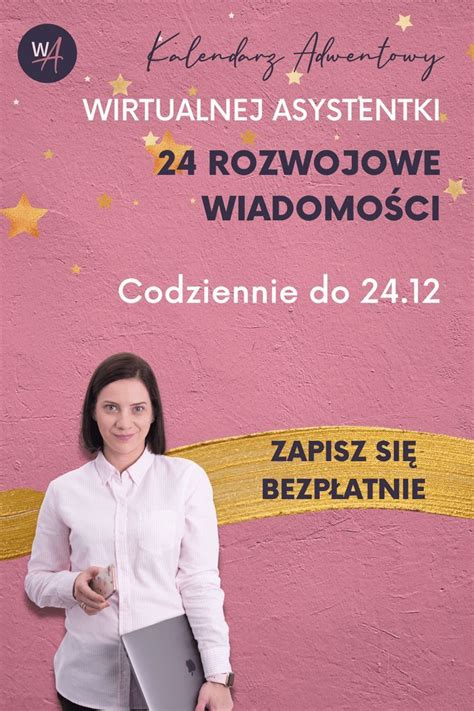 Jesteś lub chcesz być Wirtualną Asystentką Zapraszam Cię do BEZPŁATNEJ