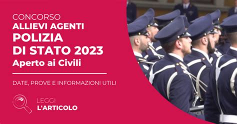 Concorso Allievi Agenti Polizia Di Stato Aperto Ai Civili