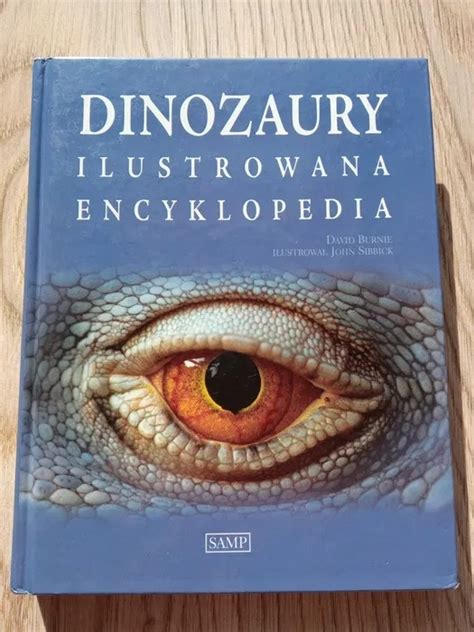 Dinozaury Ilustrowana Encyklopedia Burnie Wroc Aw Kup Teraz Na