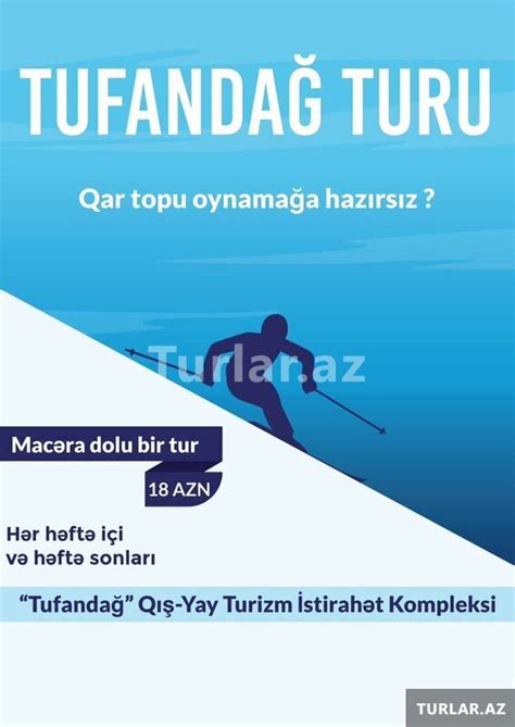 Tufanda Turu Istirahet Turlari Turlar Az