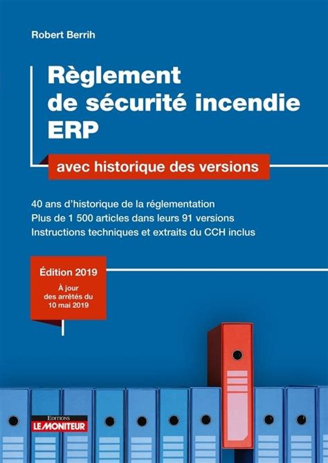 Règlement De Sécurité Incendie Erp 2019 Robert Berrih Librairie