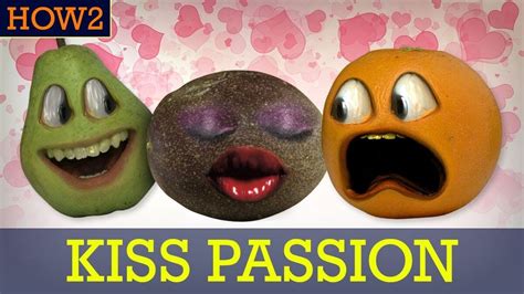 Annoying Orange: HOW2: How to Kiss Passion! | Annoying Orange Wiki | Fandom