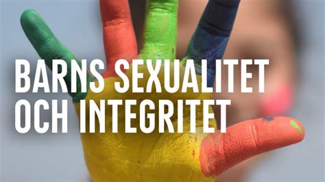 Barns Sexualitet Och Integritet Ett Seminarium F R F Rskolepersonal