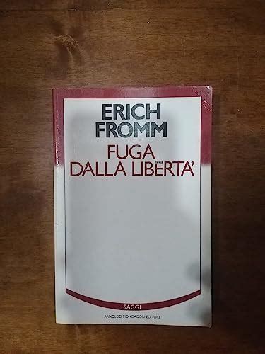 Fuga Dalla Liberta Erich Fromm Abebooks