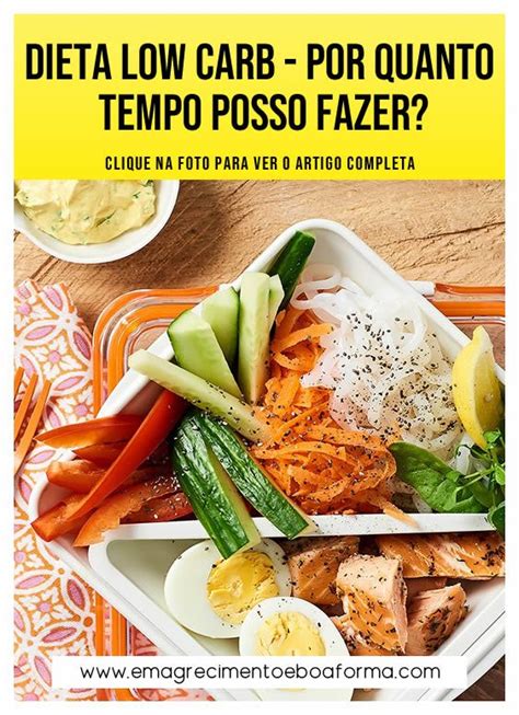 Dieta Low Carb Por Quanto Tempo Posso Fazer Dieta Receitas Ideias