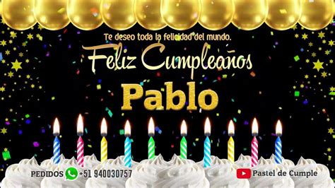 Feliz Cumpleaños Pablo Pastel De Cumpleaños Con Música Para Pablo