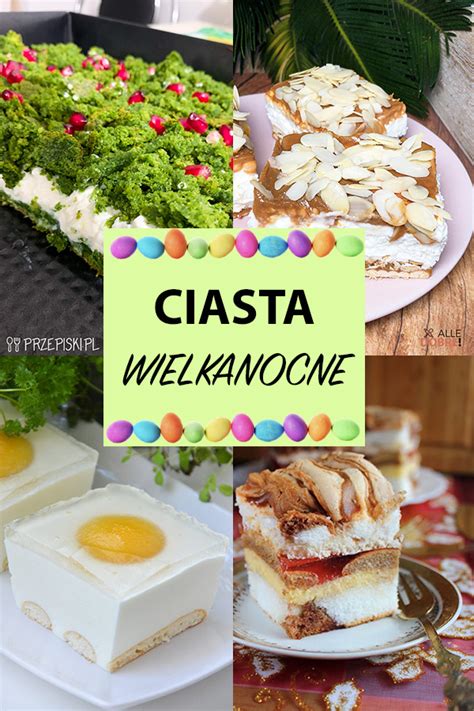 Ciasta Wielkanocne Sprawdzone Przepisy na Święta