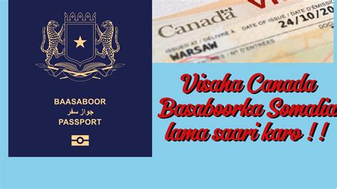 Basaboorka Somalia Ma Ku Heli Karaa Visaha Canada Arimaha Visaha