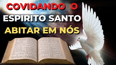 Convidando O Esperito Santo Abitar Em N S Como Vencer O Pecado Youtube