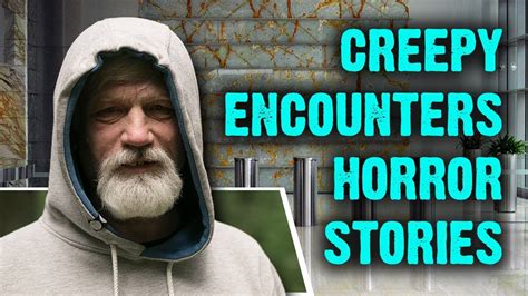 2 REAL Creepy Encounters Horror Stories Read By Strangers YouTube