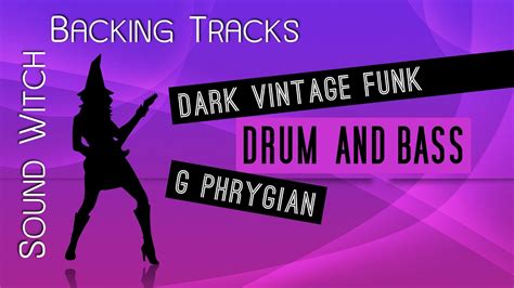 Dark Vintage Funk Backing Track In G Phrygian Drum And Bass 100 BPM