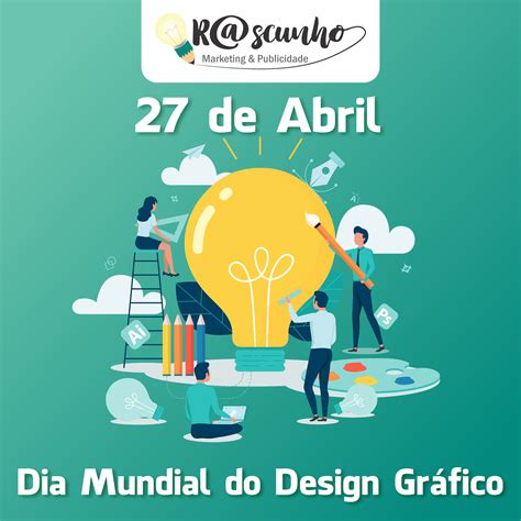 De Abril O Dia Mundial Do Design Gr Fico Parab Ns A Todos Os