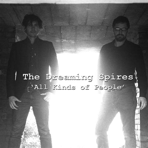 Track Of The Day 698 The Dreaming Spires All Kinds Of People God Is In The Tv