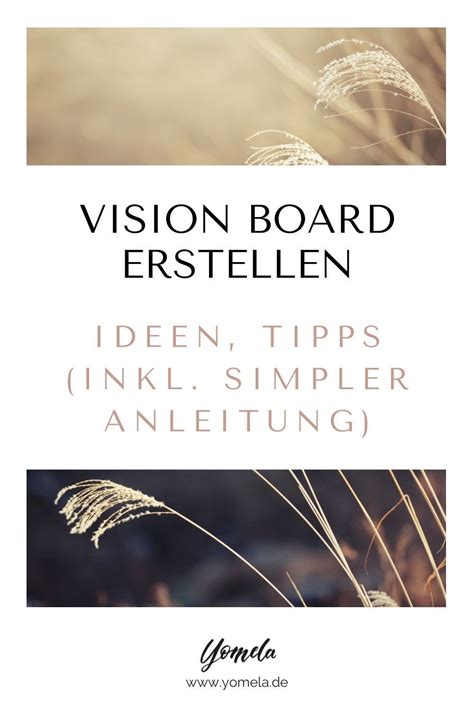 Vision Board Ideen Wie Du In Nur 5 Schritten Dein Vision Board Erstellst Vision Board