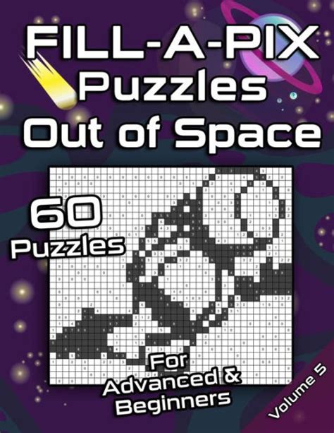 FILL-A-PIX Puzzles Out of Space: Easy and Medium Mosaic Puzzles for ...