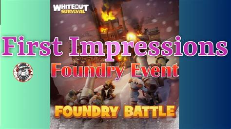 Whiteout Survival Foundry First Impressions YouTube