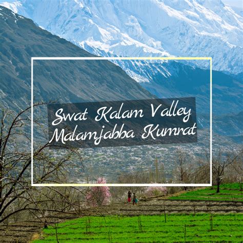 Swat Kalam Valley Malamjabba Kumrat Tour Prestine Travels And Tours