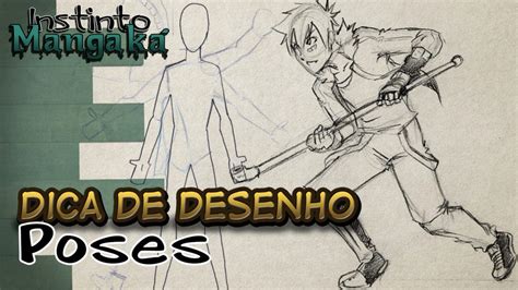 Dica De Desenho Poses Instinto Mangaka