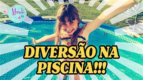 DiversÃo Na Piscina Muita DiversÃo Youtube