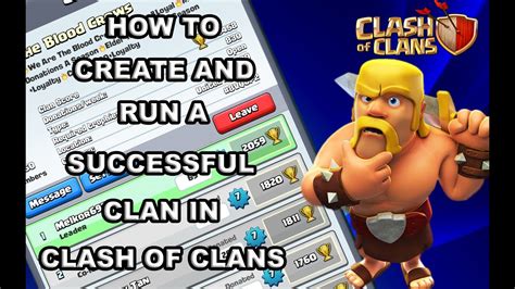 Clash Of Clans How To Create Grow And Run A Successful Clan Youtube