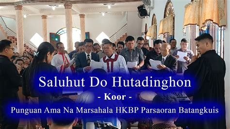 Saluhut Do Hutadinghon Koor Punguan Ama Na Marsahala Hkbp Parsaoran