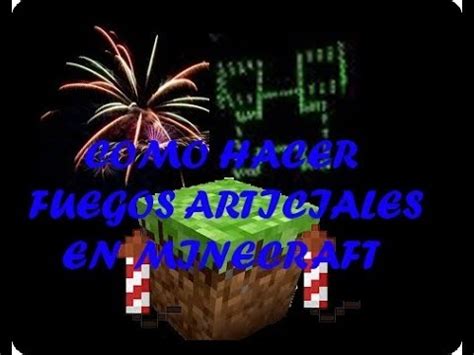 Como Hacer Fuegos Artificiales En Minecraft Youtube