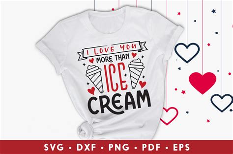 I Love You More Than Ice Cream Svg Graphic By Craftlabsvg · Creative