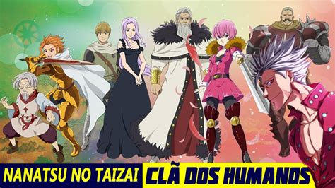 7 Pecados Capitais Nome Dos Personagens - Nanatsu no Taizai ( Os 7 pecados Capitais ) O Clã dos Humanos (Parte 1 ...