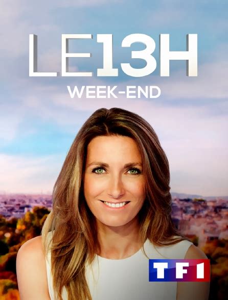 Le 13h Week End En Streaming Sur Tf1 Molotovtv