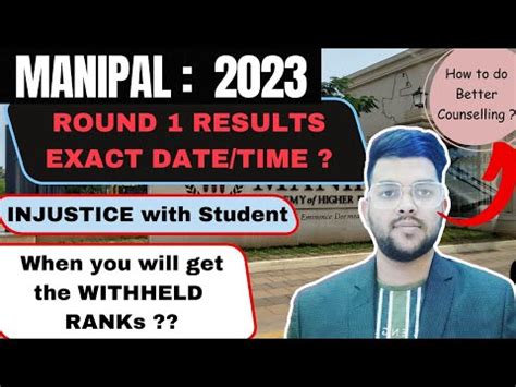 MANIPAL Counselling 2023 Round 1 Allotment Time Latest Update In