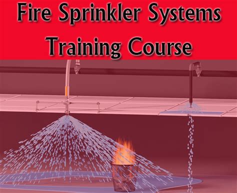 Fire Sprinkler Systems Training Course Firefighting Training