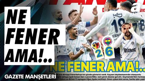 Fenerbah E Ve Galatasaray N Ald Galibiyetler Gazete Man Etleri A