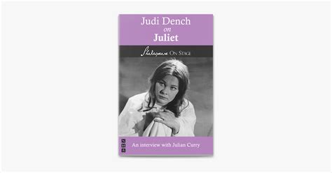 ‎Judi Dench on Juliet (Shakespeare on Stage) on Apple Books