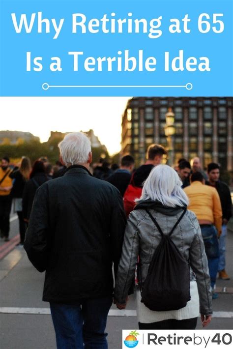 Why Retire At 65 at William Frazier blog