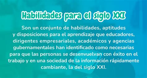 Habilidades Para El Siglo XXI