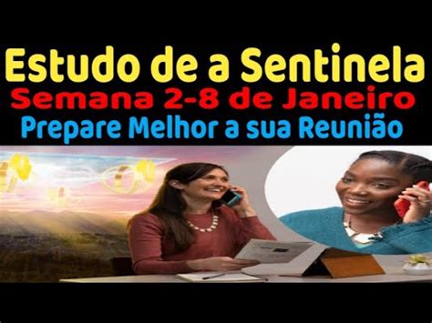 Estudo De A Sentinela Semana 2 8 De Janeiro JW Brasil YouTube