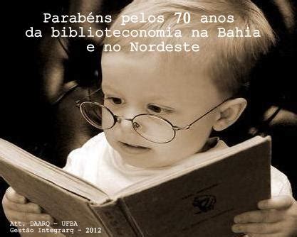 DAArq Gestão RESIARQ 70 anos da Biblioteconomia na Bahia