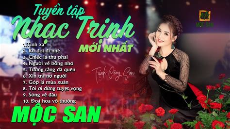 TuyỂn TẬp NhẠc TrỊnh MỚi NhẤt MỘc San Nhạc Trịnh Acoustic Bất Hủ