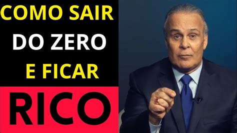 O SEGREDO PARA PROSPERAR FICAR RICO E SAIR DO ABSOLUTO ZERO Dr Lair