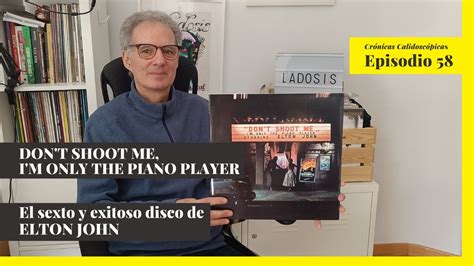 Elton John Don T Shoot Me I M Only The Piano Player Episodio