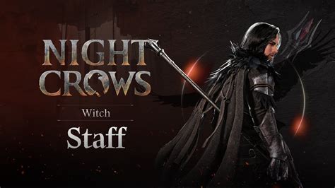 Night Crows Class Intro Witch Staff Youtube