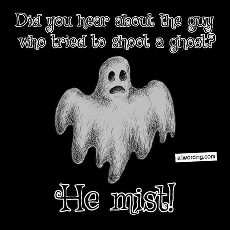 75 Ghost Puns That Are Sure to Raise Your Spirits | Ghost puns, Ghost ...