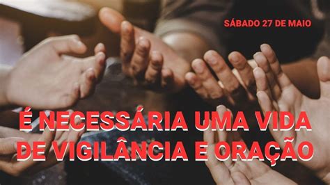 LEITURA DIÁRIA É NECESSÁRIO UMA VIDA DE VIGILÂNCIA E ORAÇÃO EBD CPAD