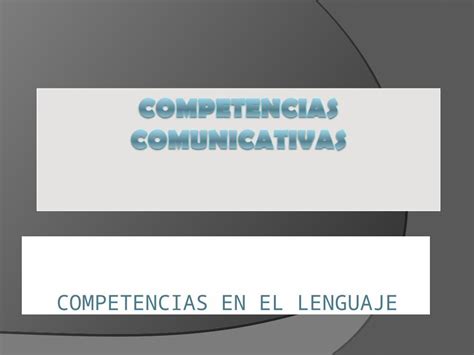 Ppt Power Point Competencias Comunicativas Dokumentips