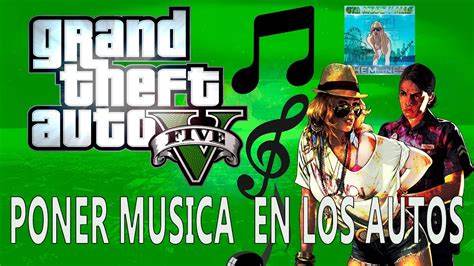 Como poner nuestra música en GTA V YouTube