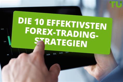 Wirksame Forex Strategien Zum Erlernen Traders Union