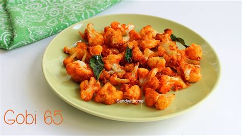 Gobi 65 Recipe Cauliflower 65 Sandhya S Recipes